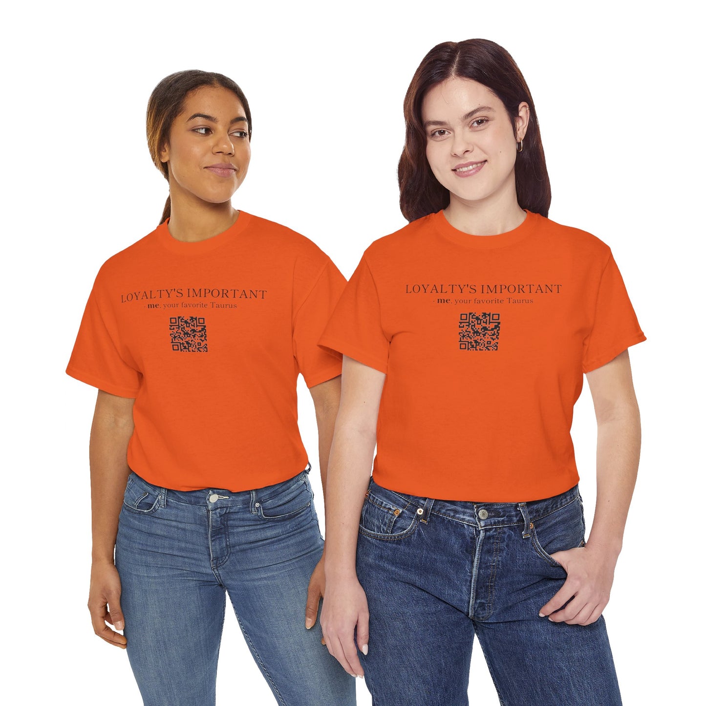 TAURUS SZN - LOYALTY'S IMPORTANT T-SHIRT