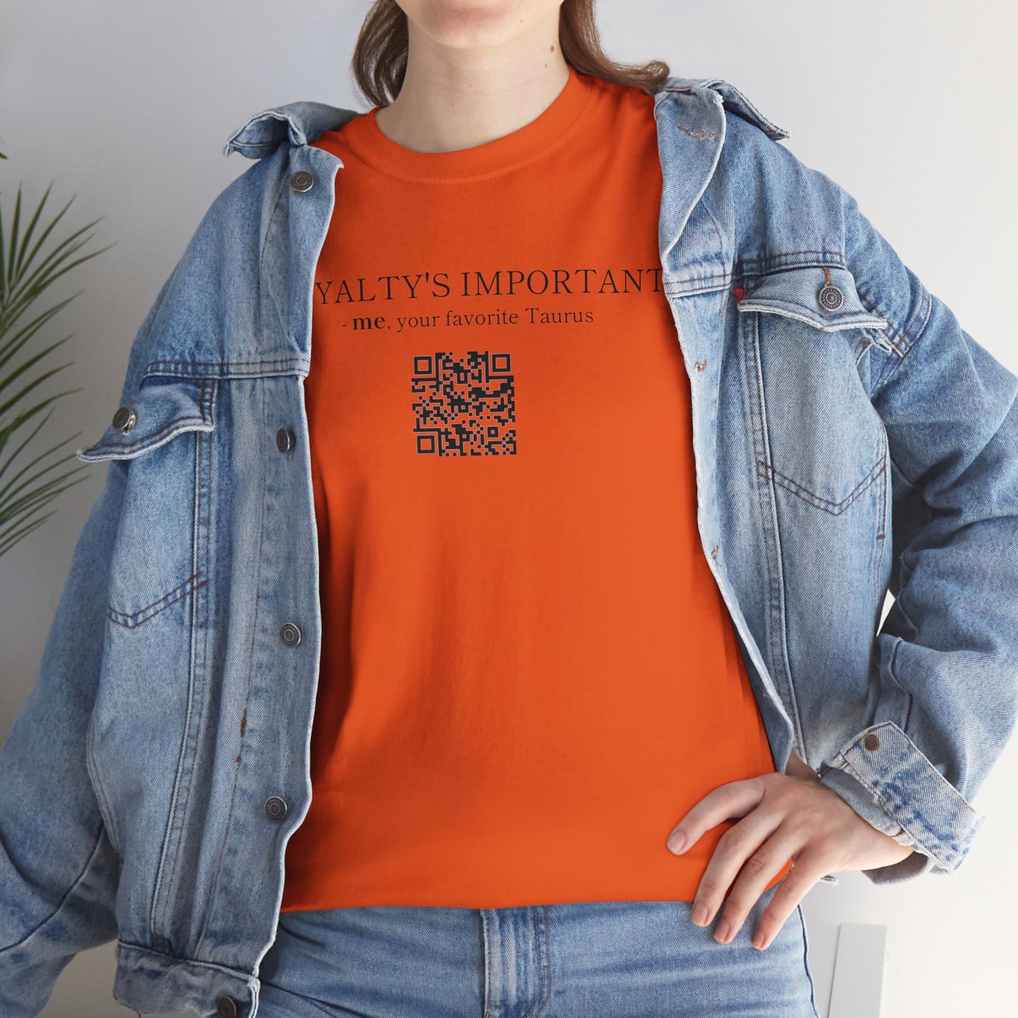 TAURUS SZN - LOYALTY'S IMPORTANT T-SHIRT
