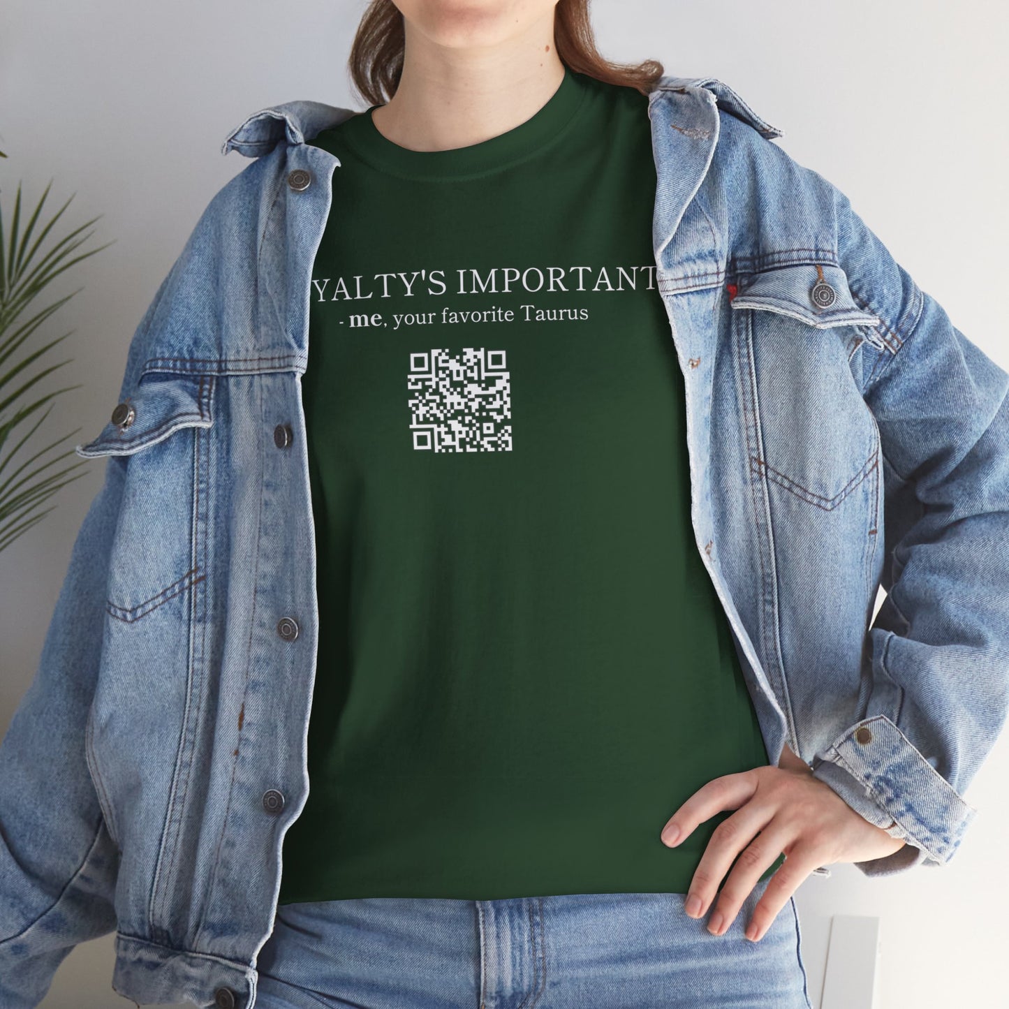 TAURUS SZN - LOYALTY'S IMPORTANT T-SHIRT