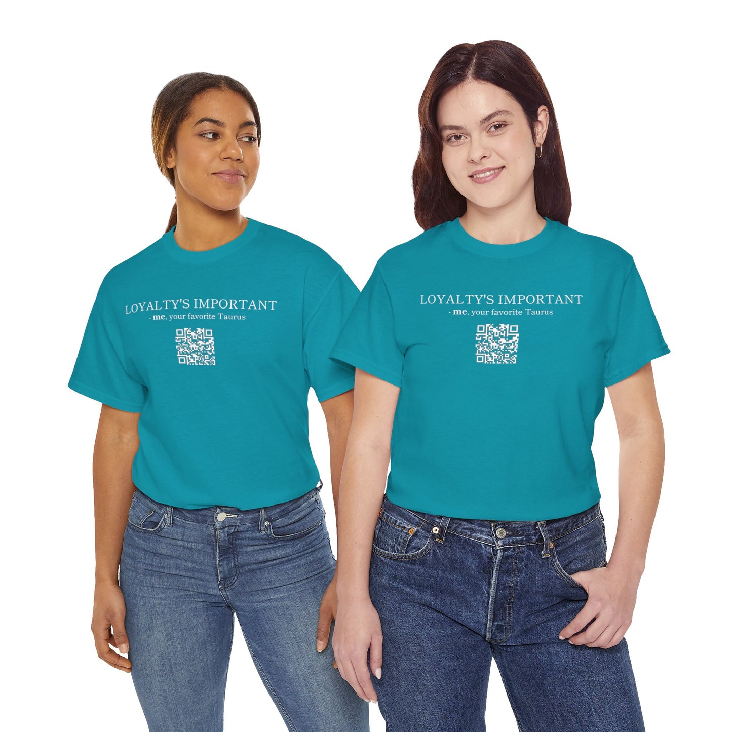 TAURUS SZN - LOYALTY'S IMPORTANT T-SHIRT