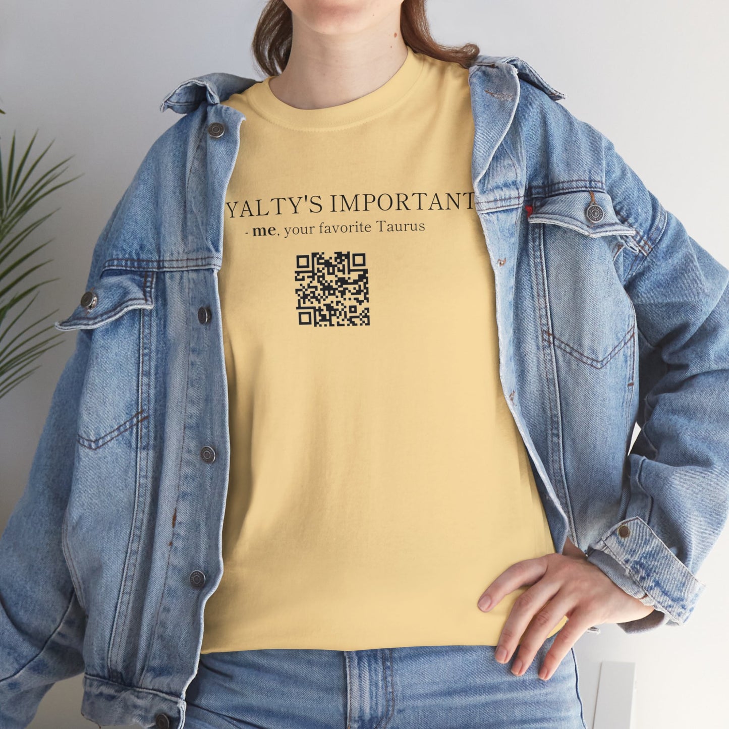 TAURUS SZN - LOYALTY'S IMPORTANT T-SHIRT