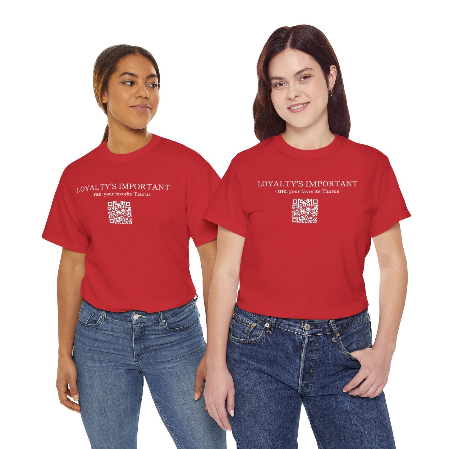 TAURUS SZN - LOYALTY'S IMPORTANT T-SHIRT